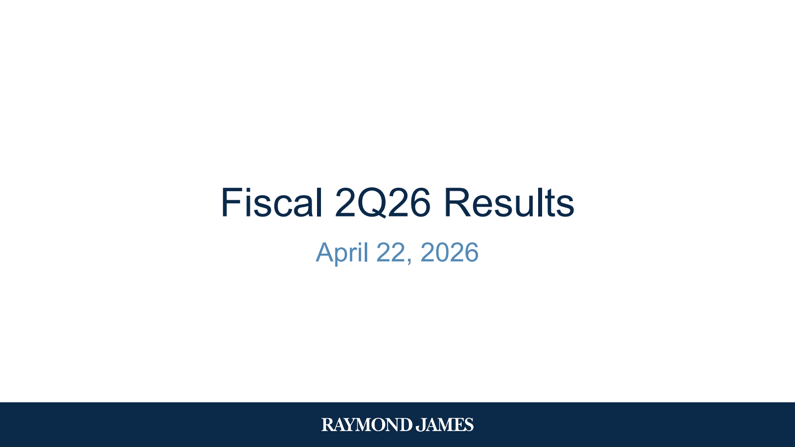 Raymond James Financial's Q2 2026 Slide Deck