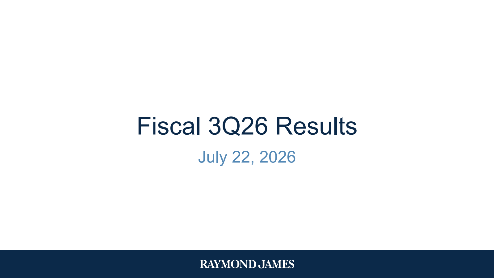 Raymond James Financial's Q3 2026 Slide Deck