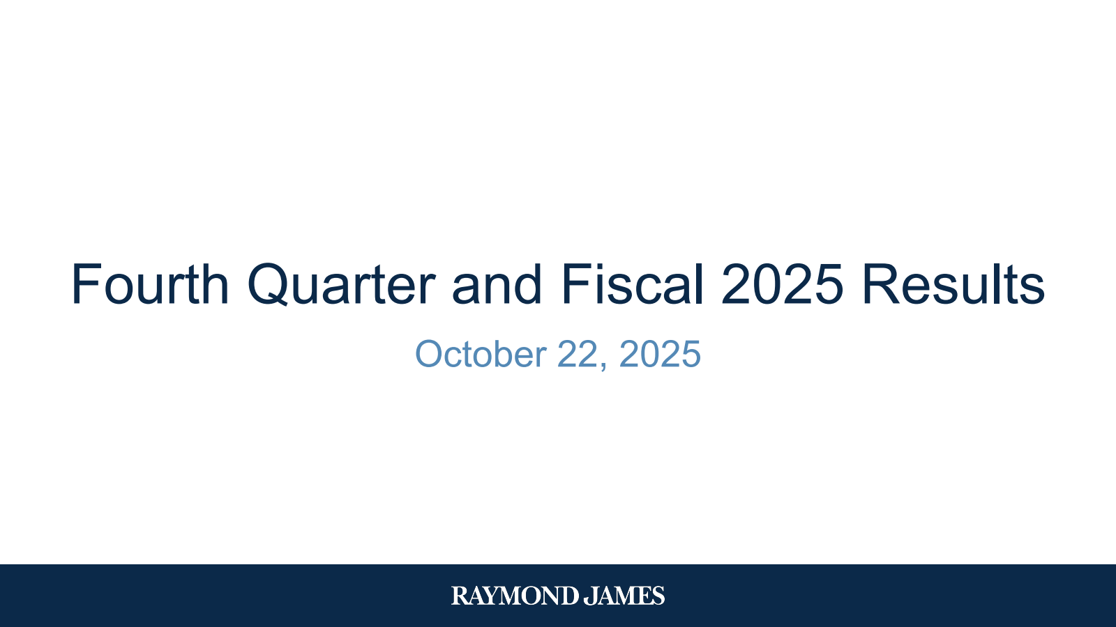 Raymond James Financial's Q4 2025 Slide Deck