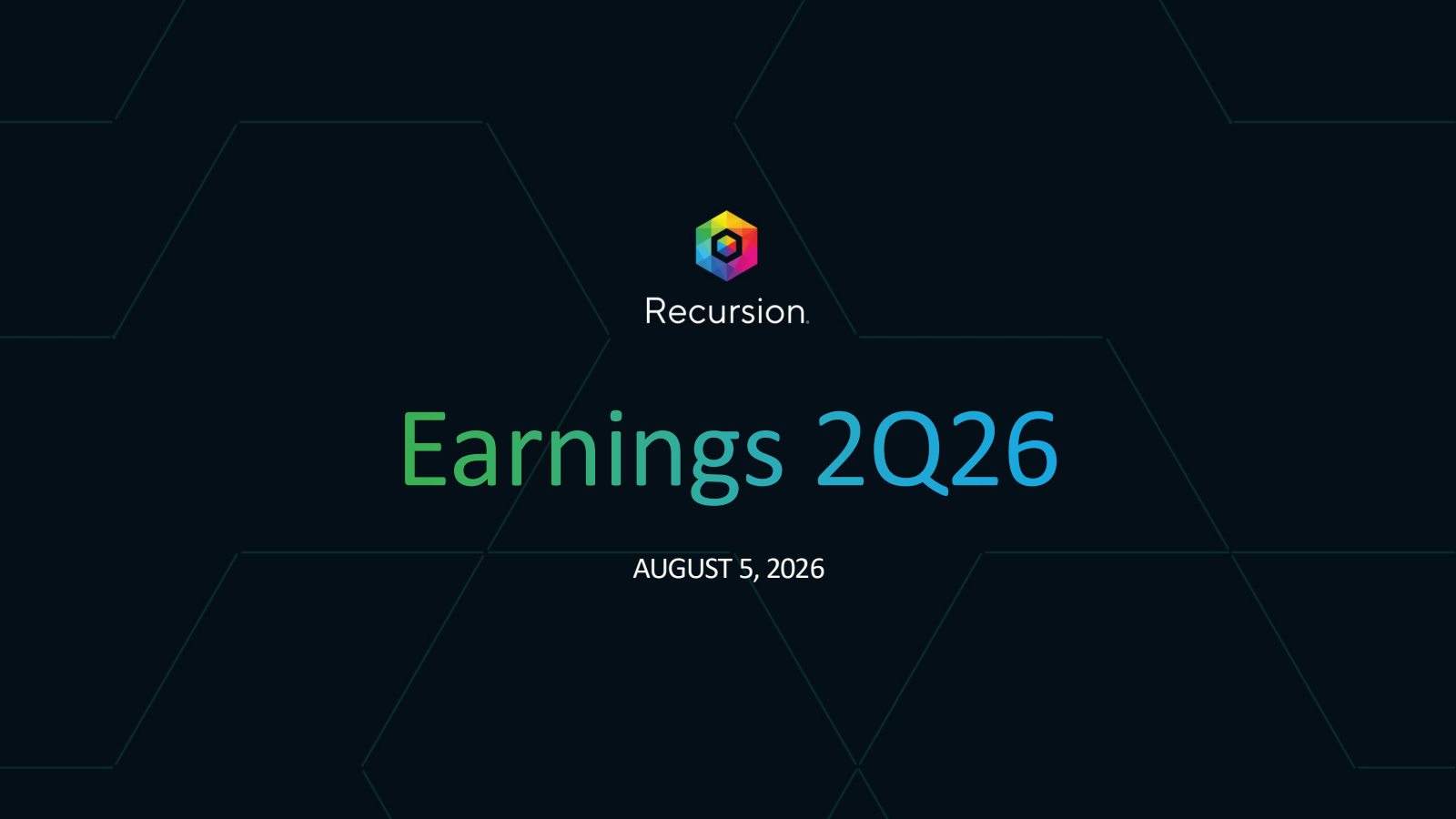 Recursion Pharmaceuticals' Q2 2026 Slide Deck