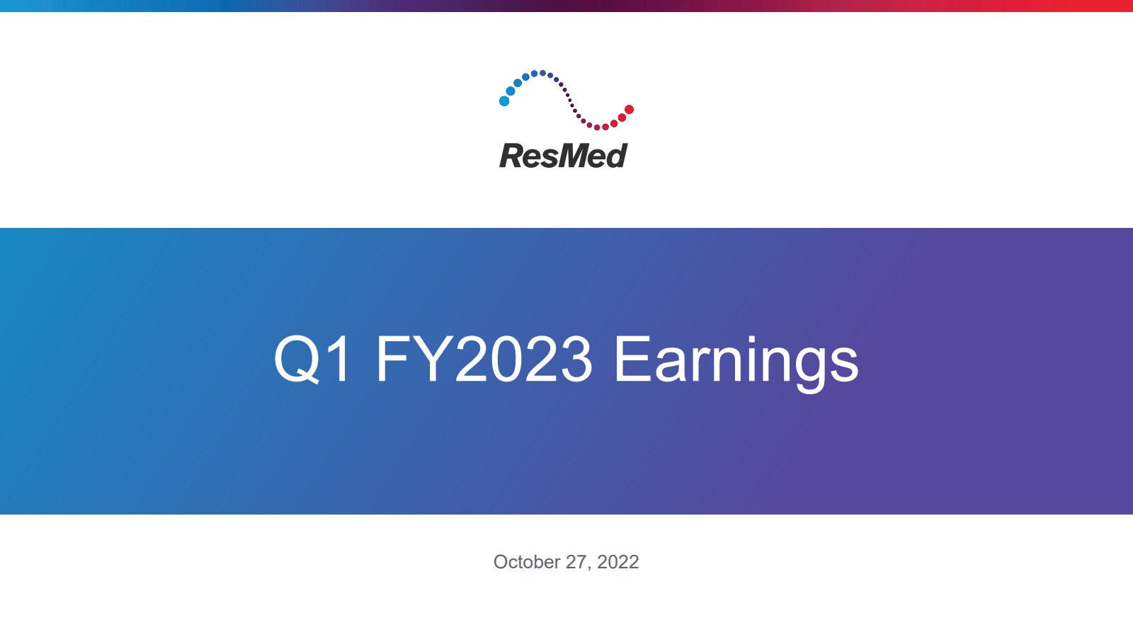 ResMed's Q1 2023 Slide Deck