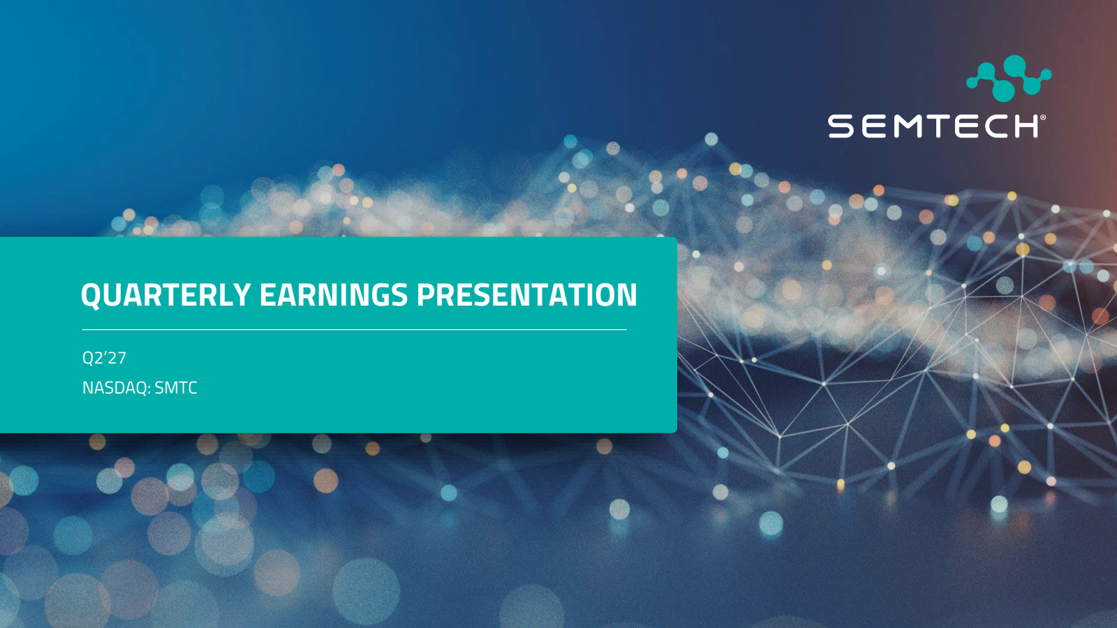 Semtech's Q2 2027 Slide Deck