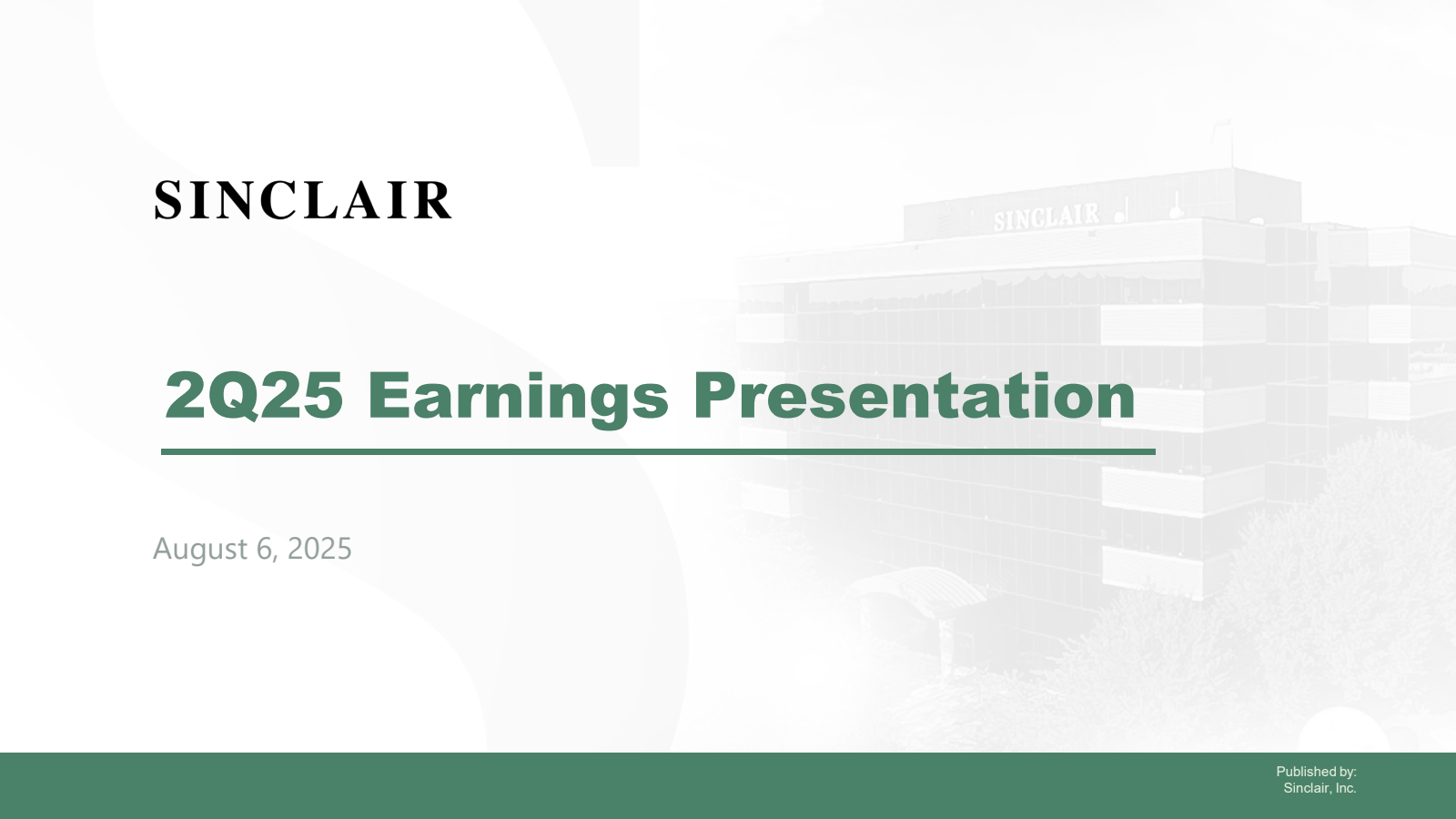 Sinclair's Q2 2025 Slide Deck