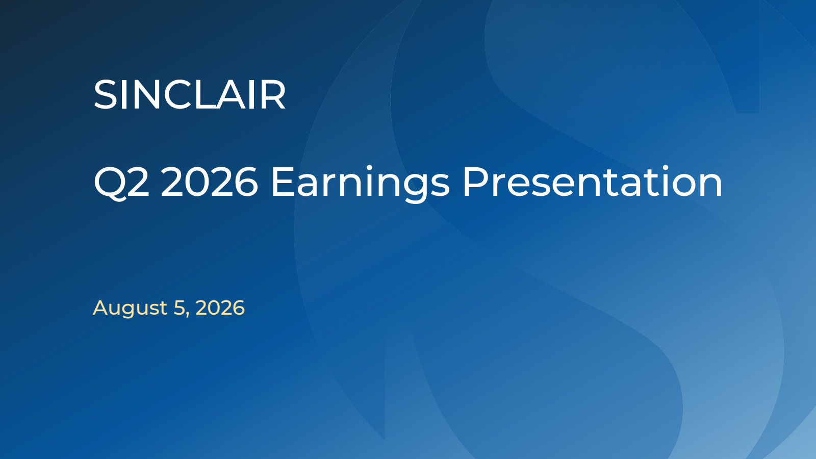 Sinclair's Q2 2026 Slide Deck