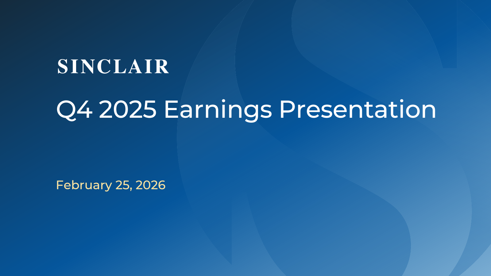 Sinclair's Q4 2025 Slide Deck