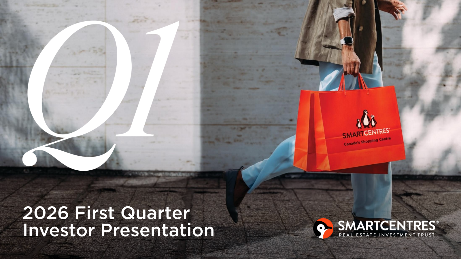 SmartCentres Real Estate Investment Trst's Q1 2026 Slide Deck
