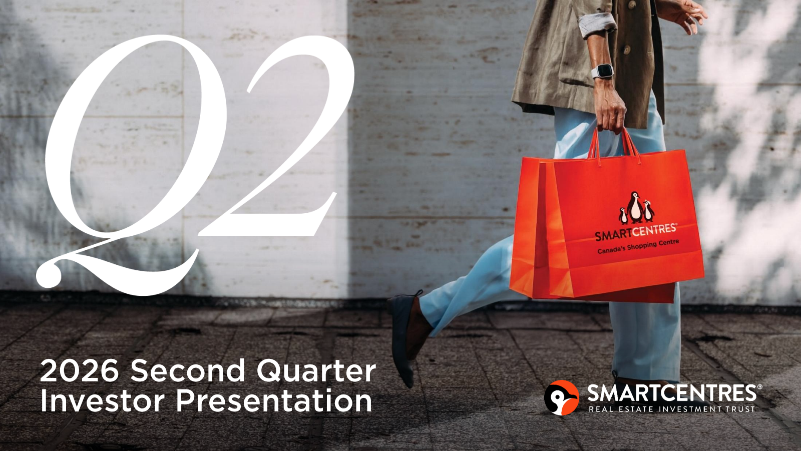 SmartCentres Real Estate Investment Trst's Q2 2026 Slide Deck