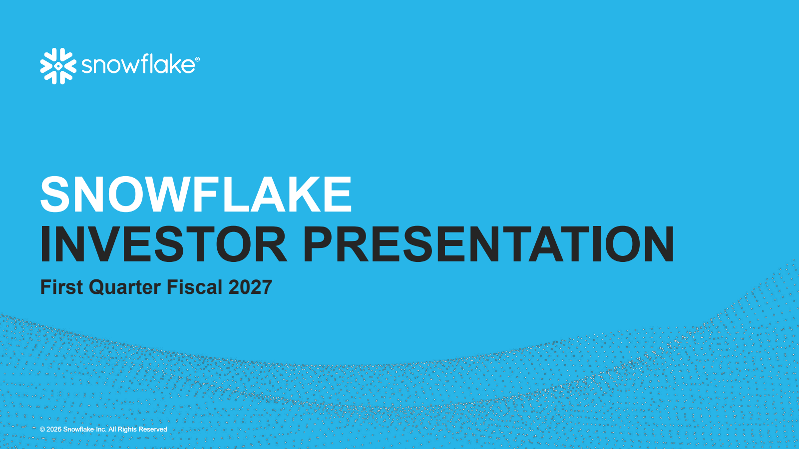 Snowflake's Q1 2027 Slide Deck