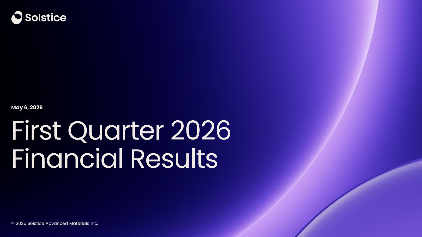 Solstice Advanced Mat's Q1 2026 Slide Deck