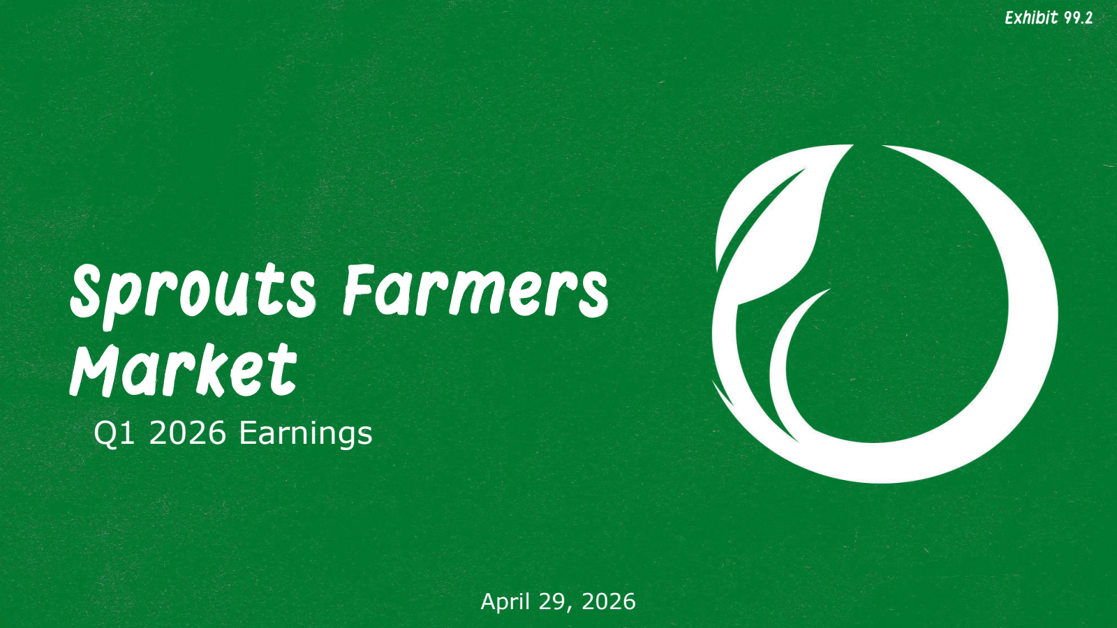 Sprouts Farmers Market's Q1 2026 Slide Deck