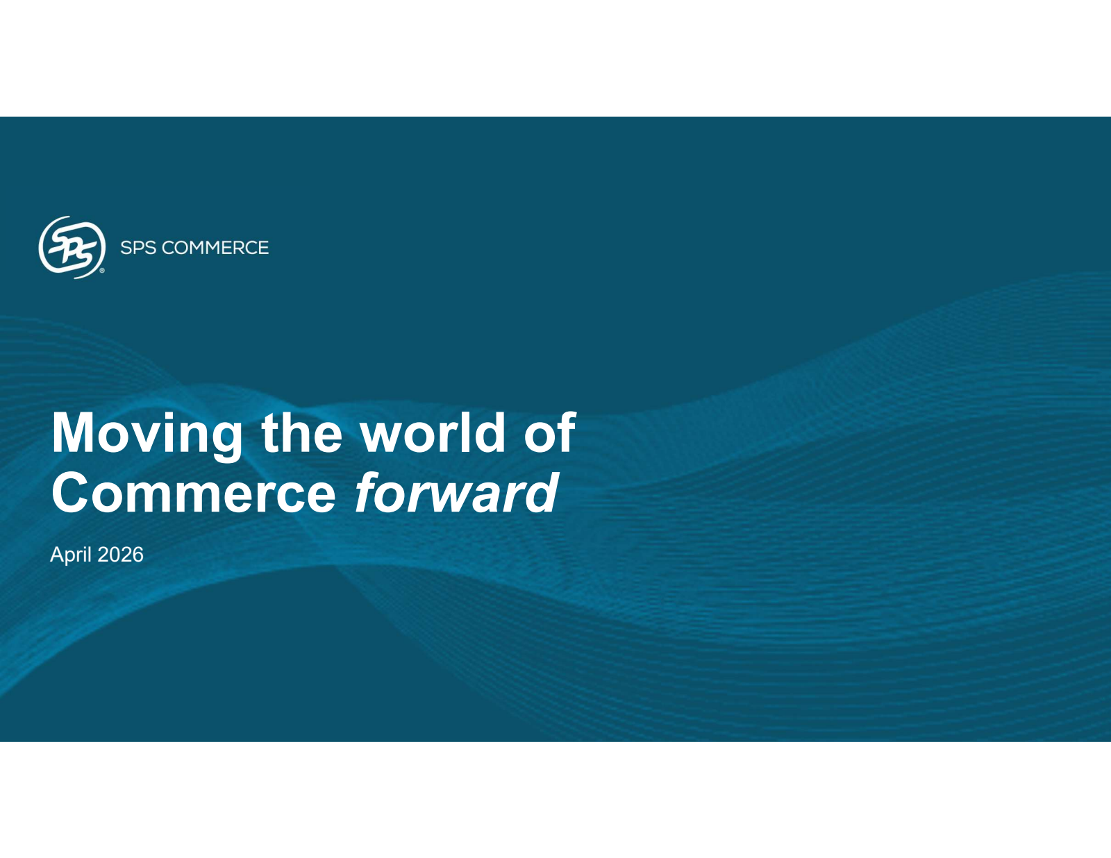 SPS Commerce's Q1 2026 Slide Deck