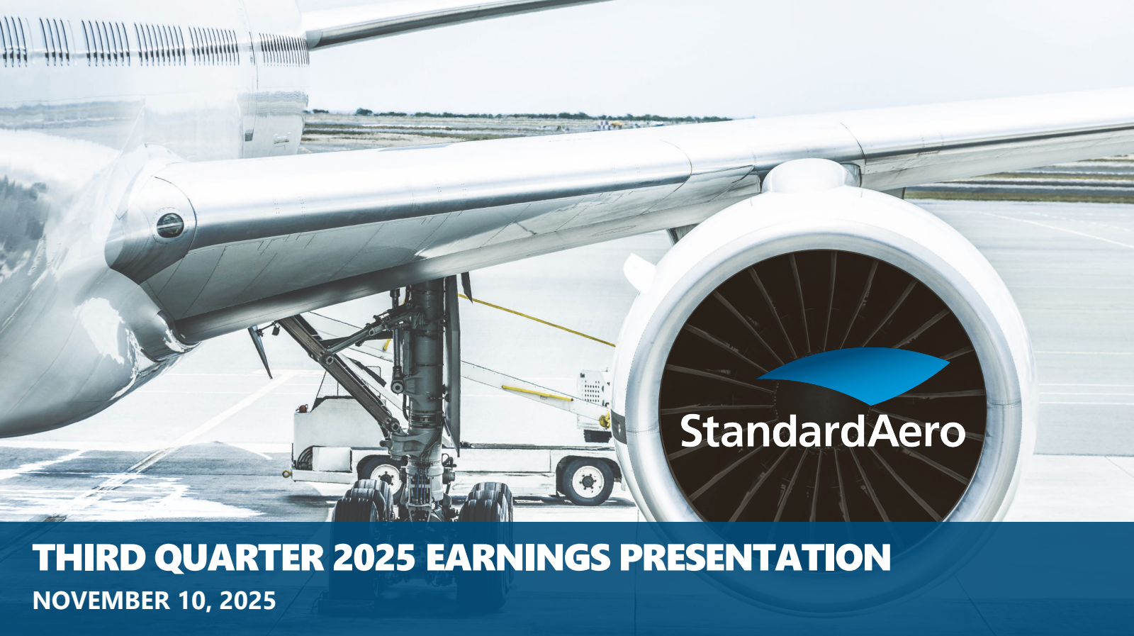 StandardAero's Q3 2025 Slide Deck