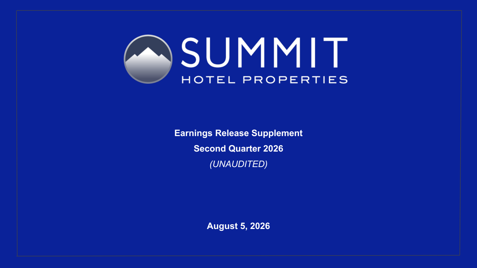 Summit Hotel Properties' Q2 2026 Slide Deck