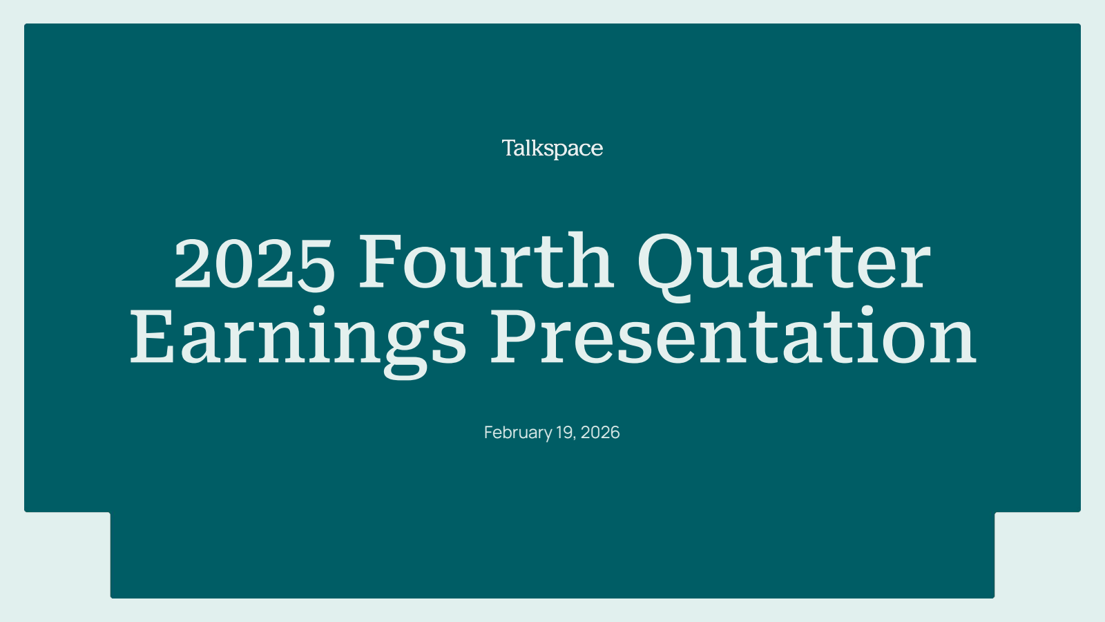 Talkspace's Q4 2025 Slide Deck