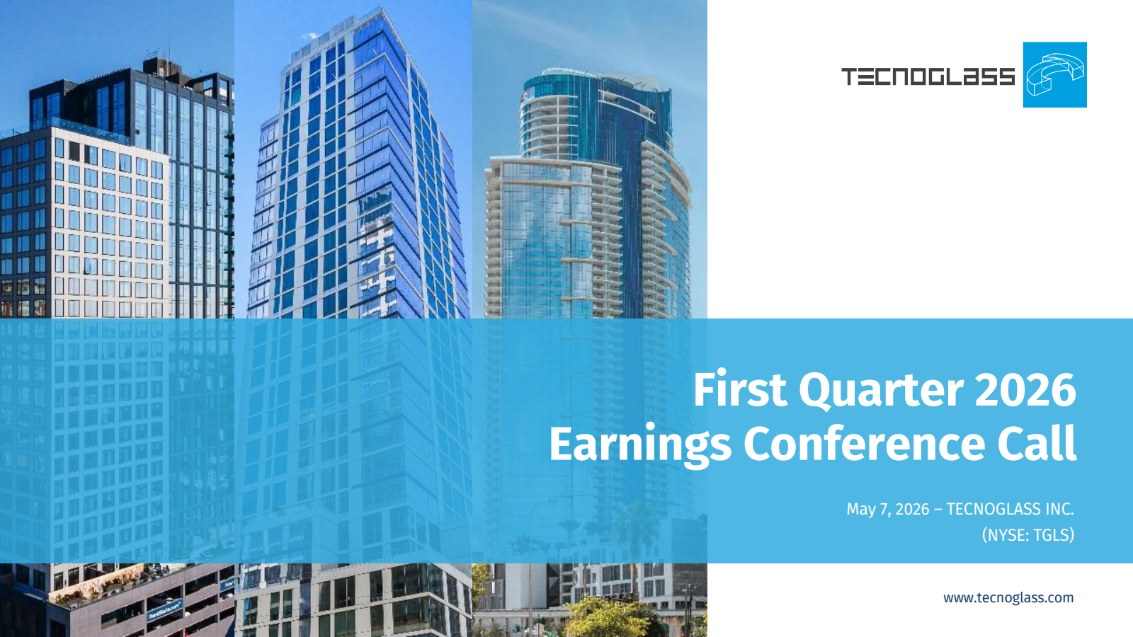 Tecnoglass' Q1 2026 Slide Deck