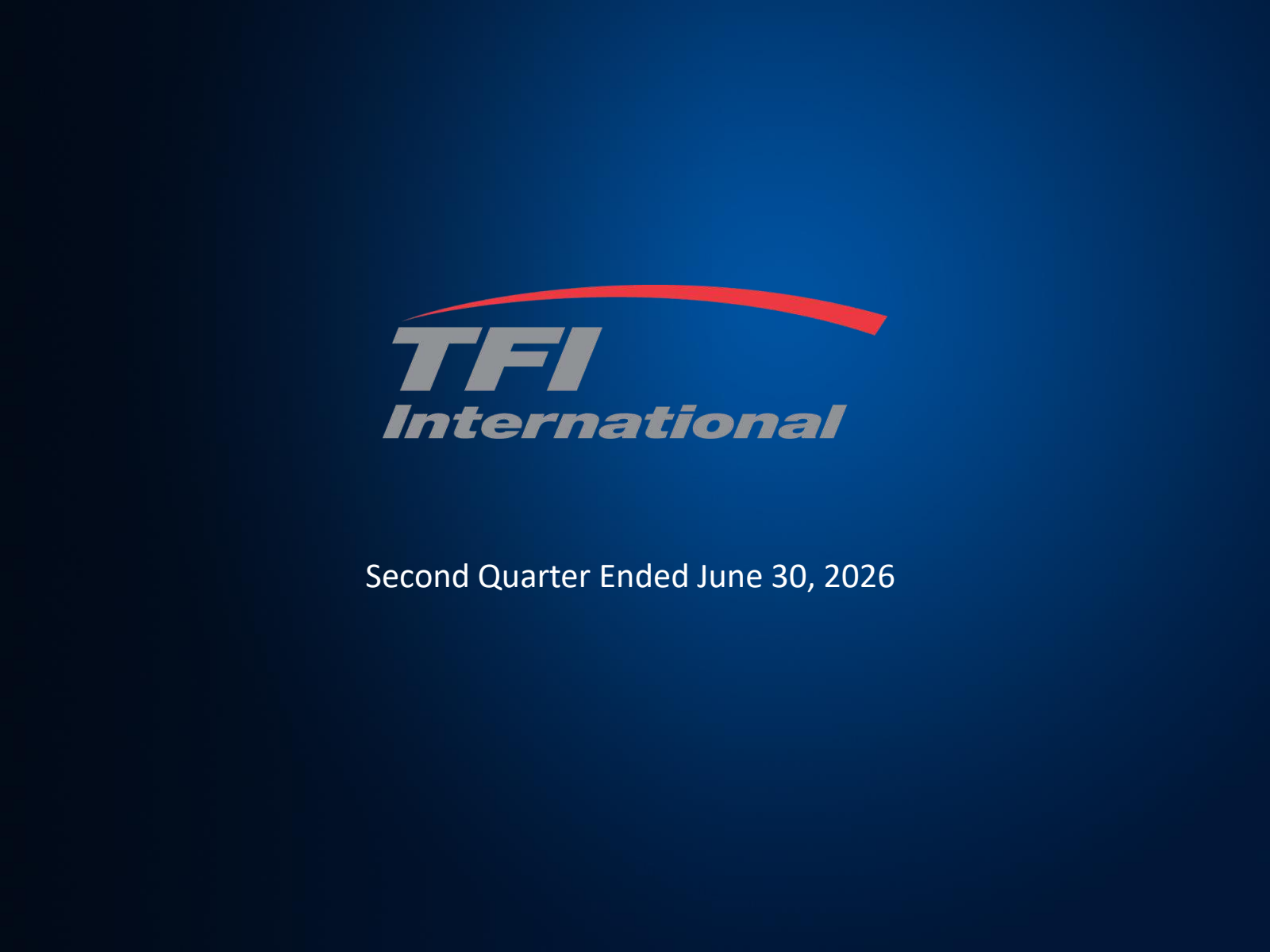 TFI International's Q2 2026 Slide Deck