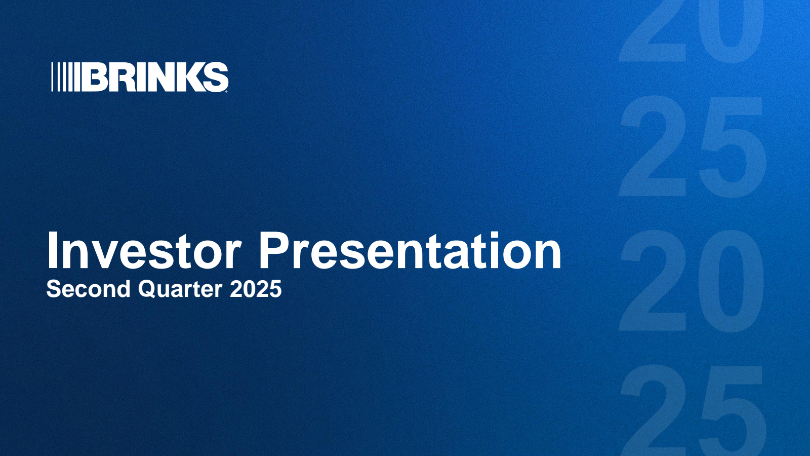 Brink's' Q2 2025 Slide Deck