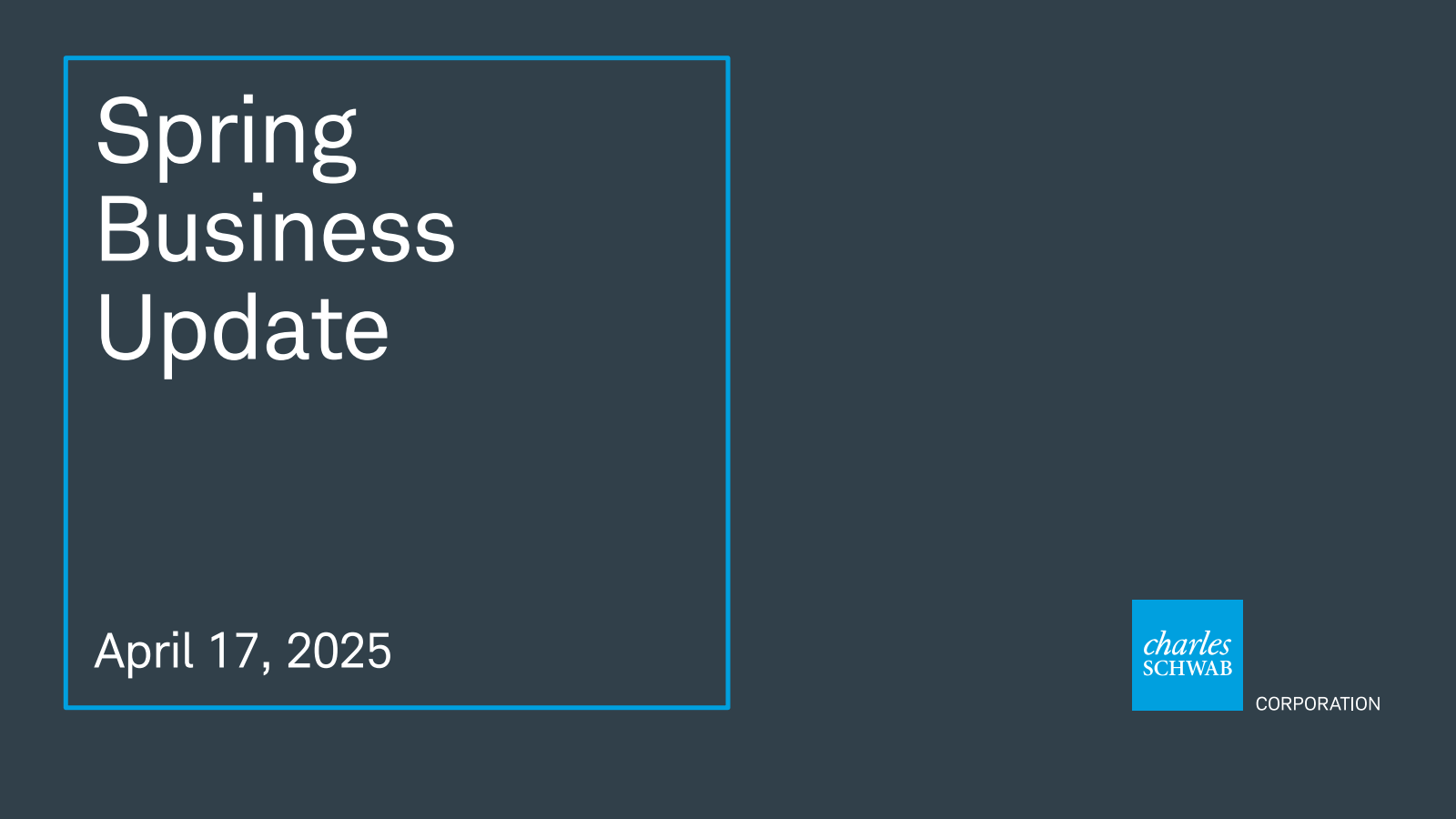 Charles Schwab's Q1 2025 Slide Deck