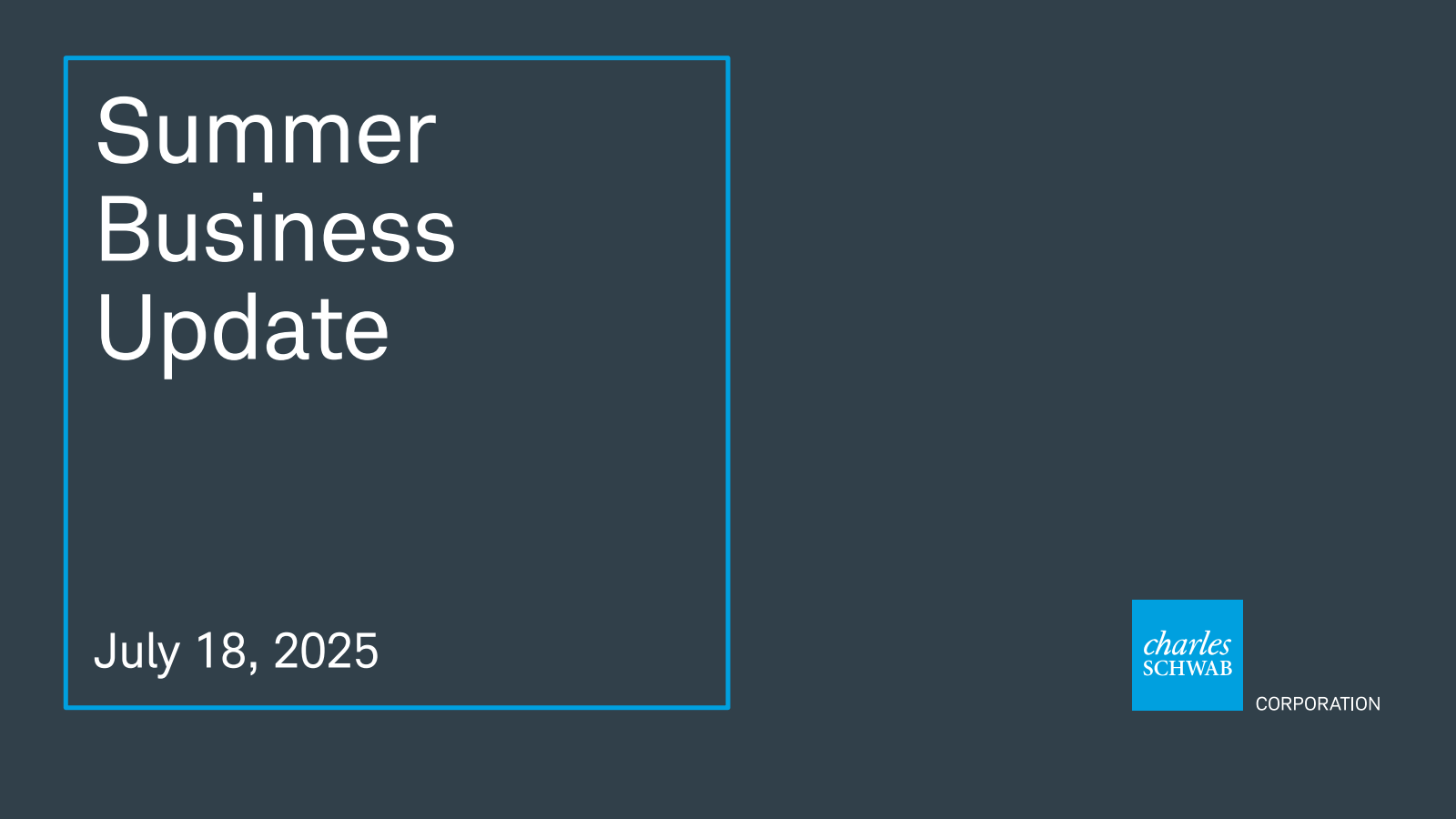 Charles Schwab's Q2 2025 Slide Deck