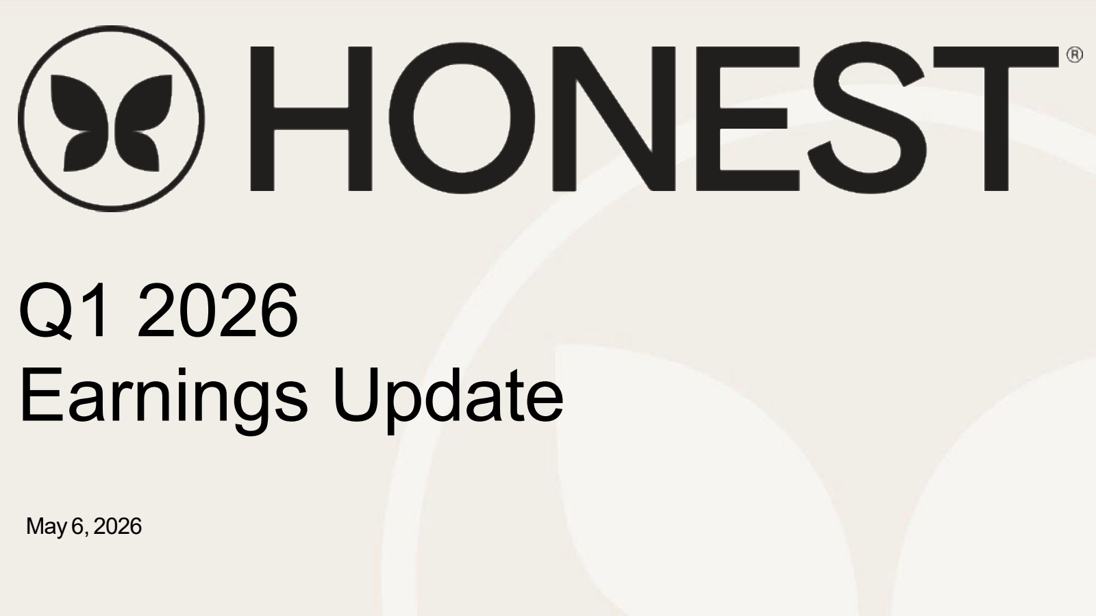 Honest's Q1 2026 Slide Deck