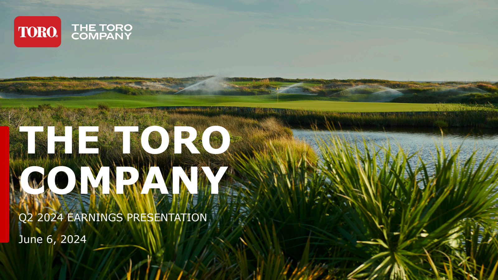 Toro's Q2 2024 Slide Deck