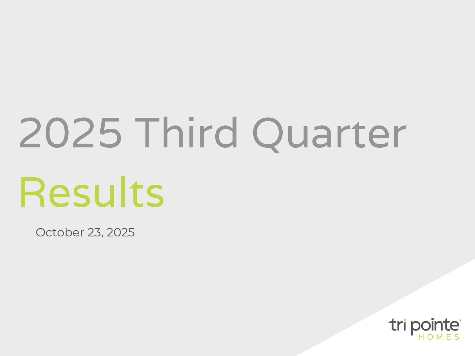Tri Pointe Homes' Q3 2025 Slide Deck
