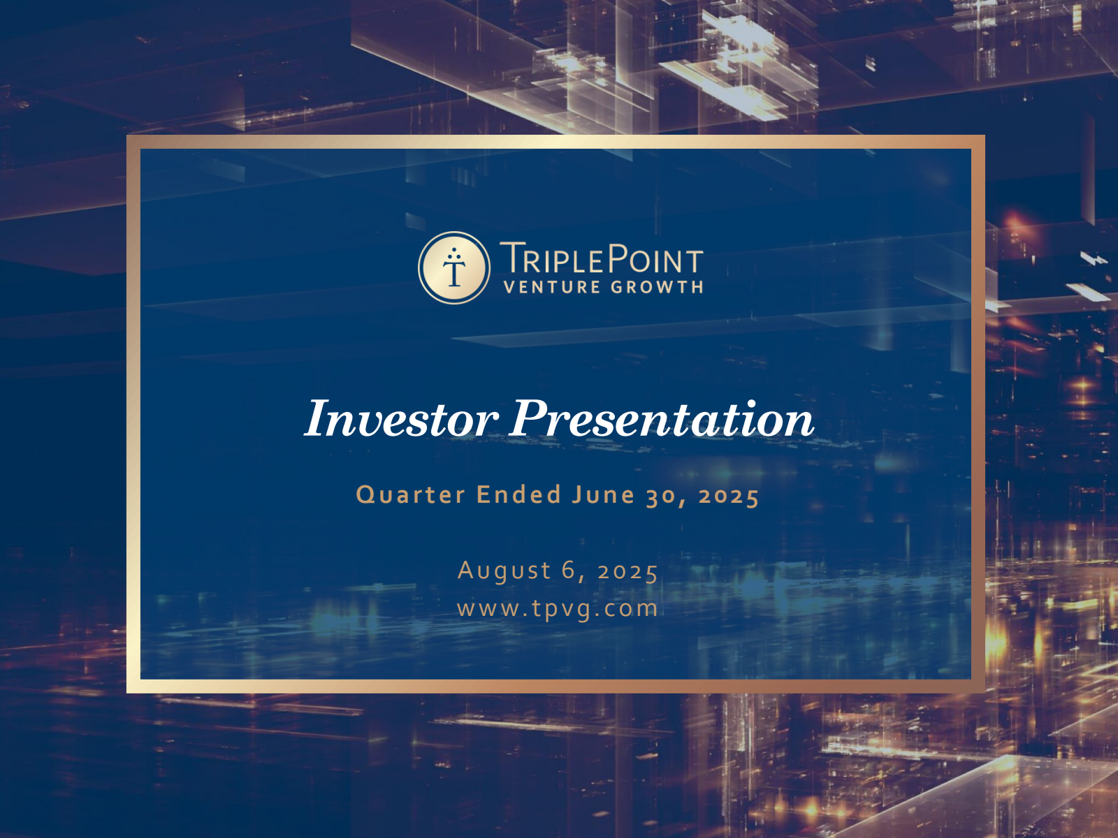 TriplePoint Venture Growth BDC's Q2 2025 Slide Deck