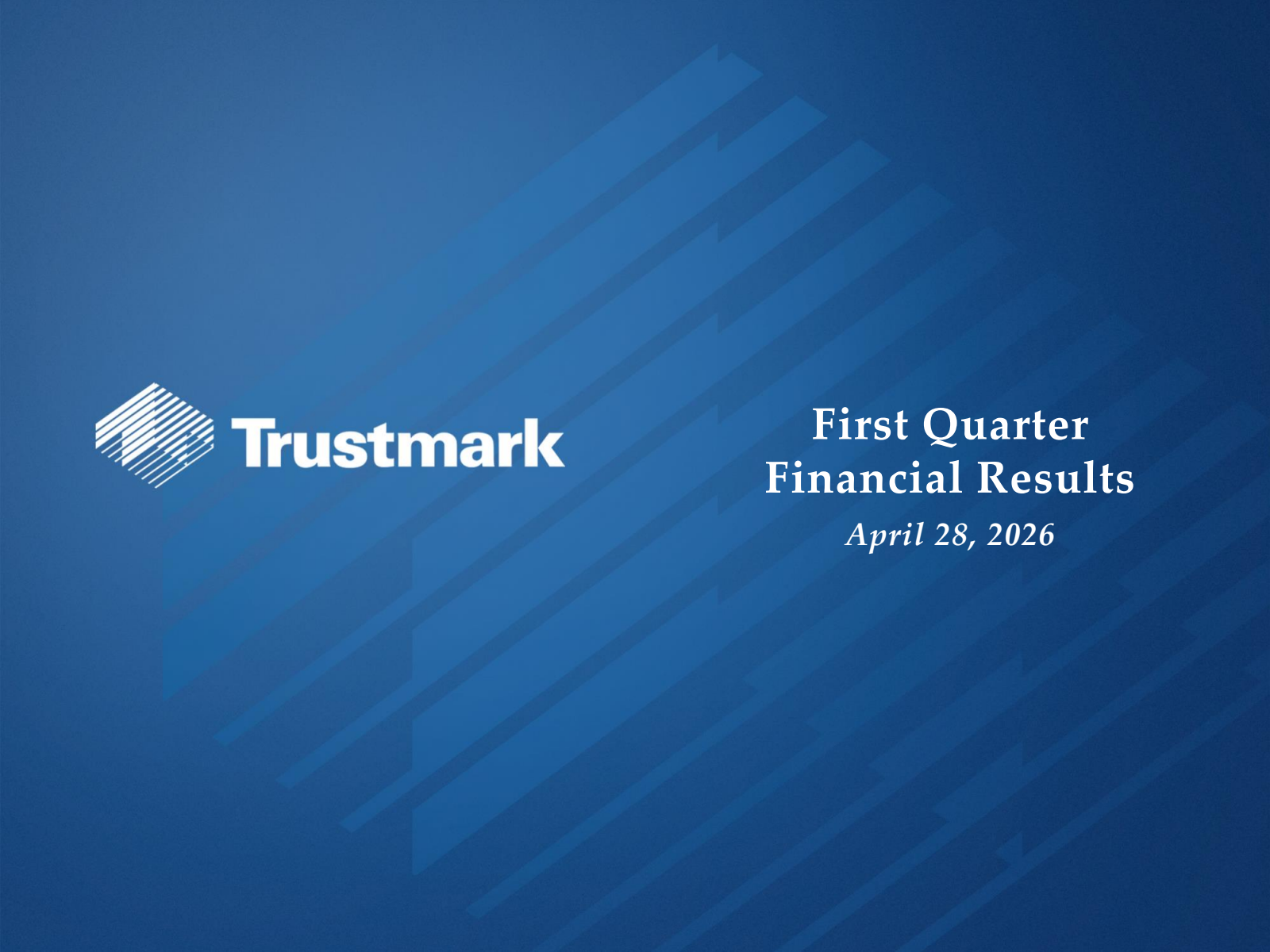 Trustmark's Q1 2026 Slide Deck