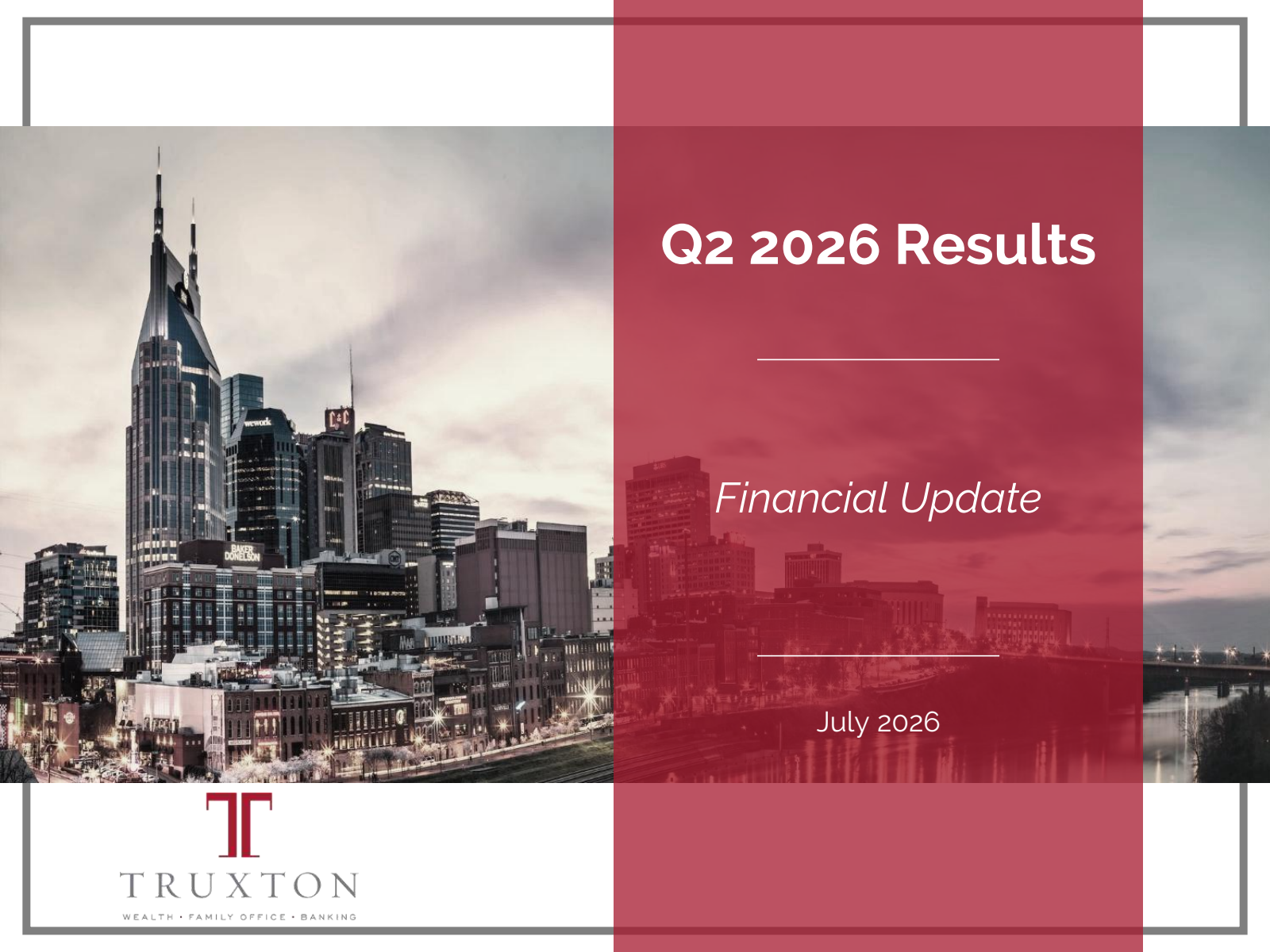 Truxton's Q2 2026 Slide Deck