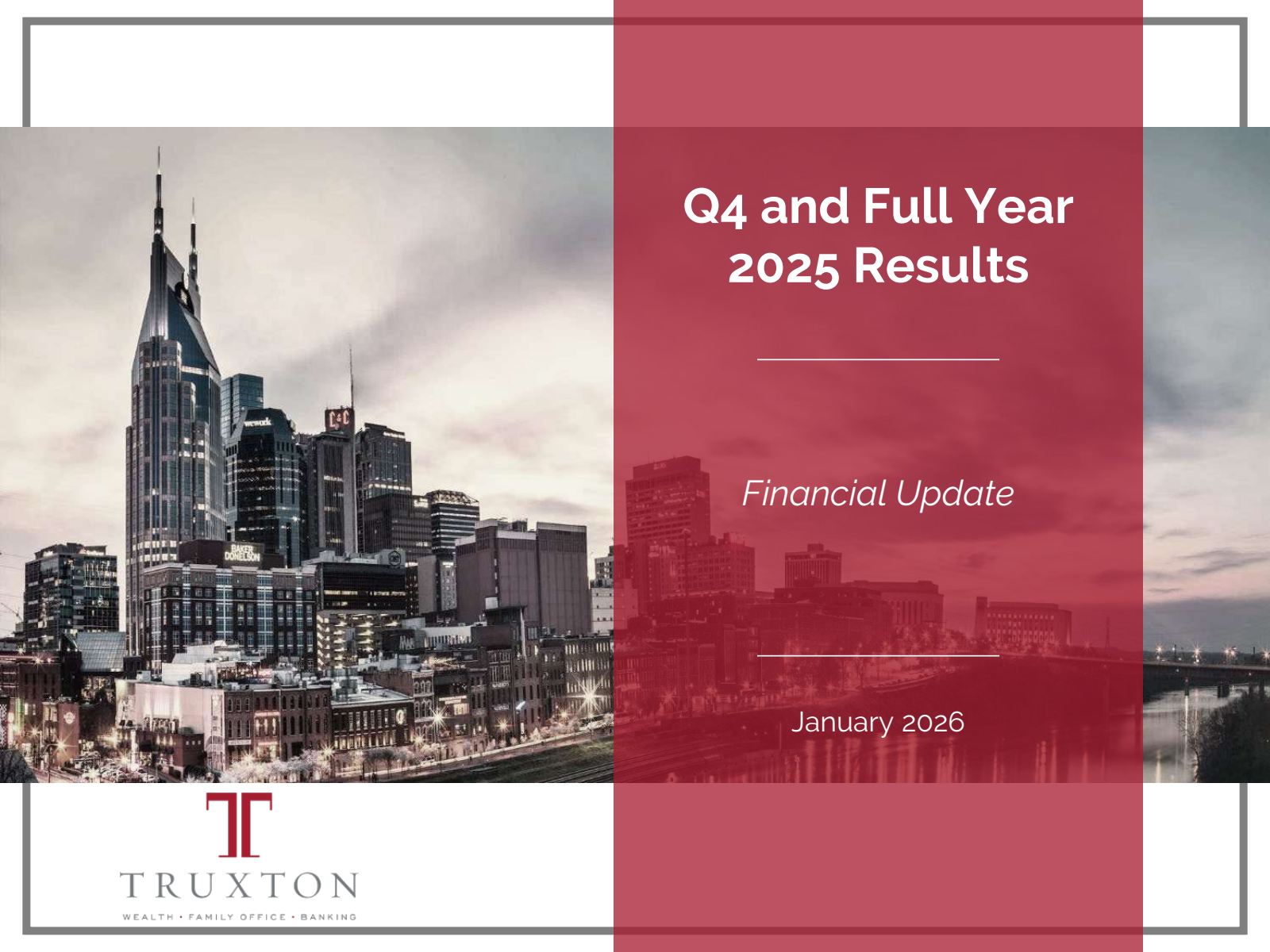 Truxton's Q4 2025 Slide Deck