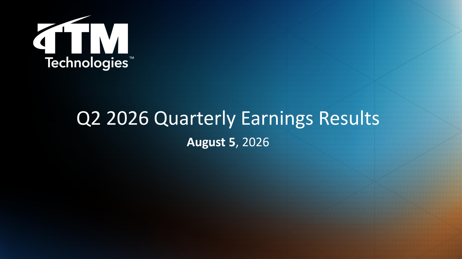 TTM Technologies' Q2 2026 Slide Deck