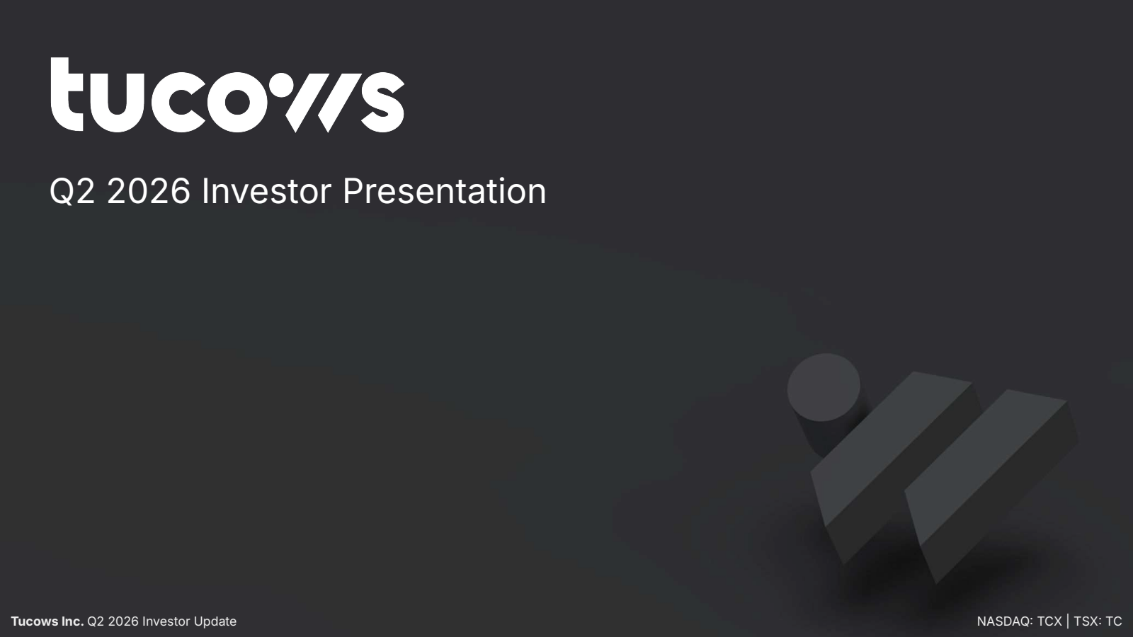 Tucows' Q2 2026 Prepared Remarks Slide Deck