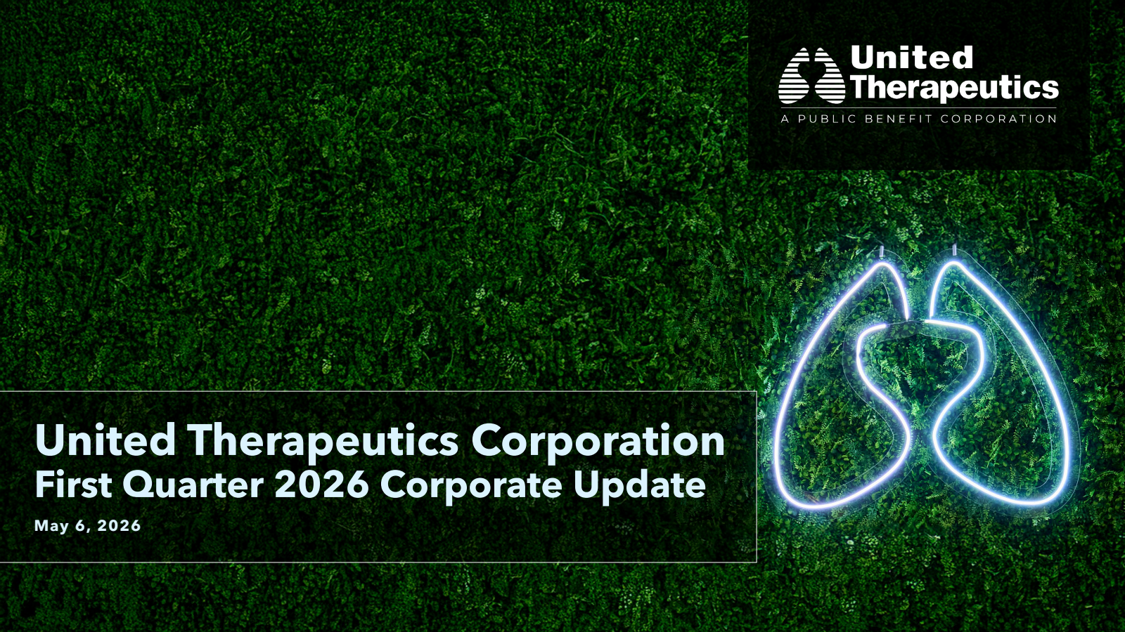 United Therapeutics' Q1 2026 Slide Deck