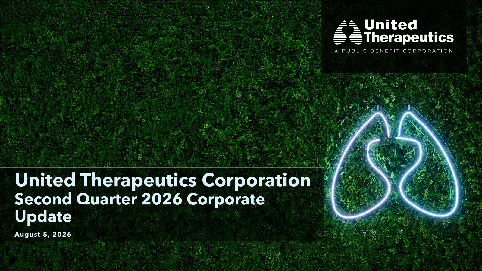United Therapeutics' Q2 2026 Slide Deck