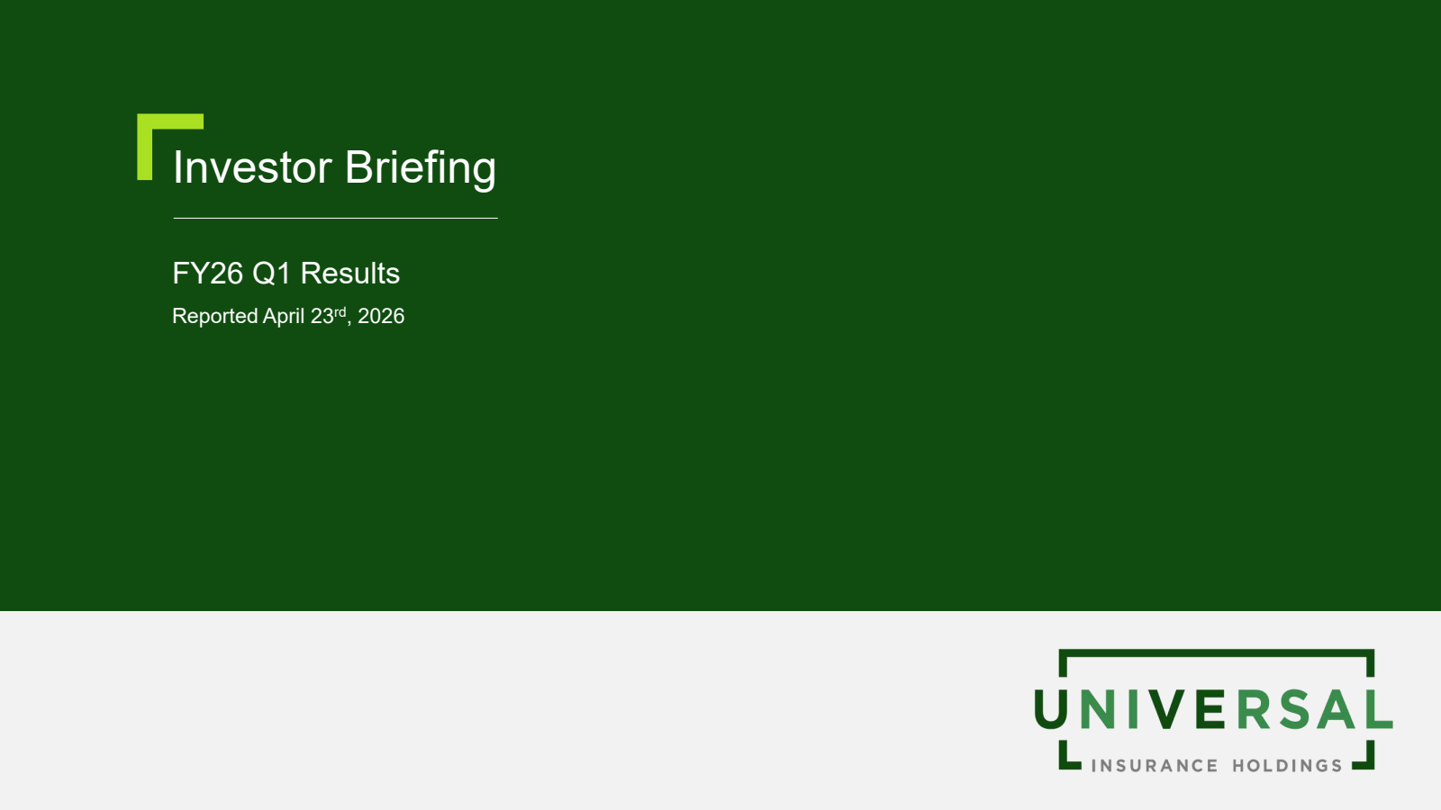 Universal Insurance's Q1 2026 Slide Deck