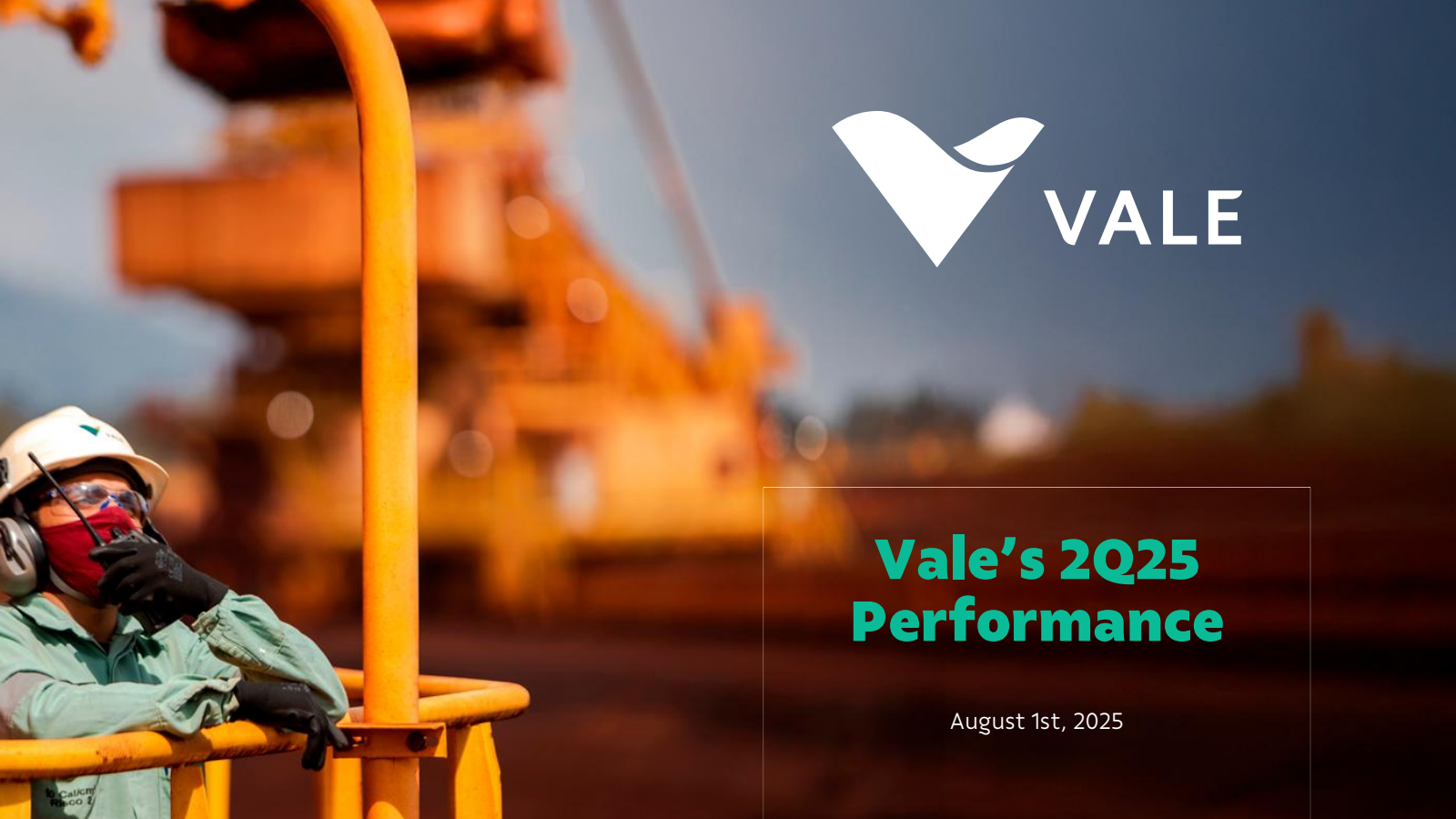 Vale's Q2 2025 Slide Deck
