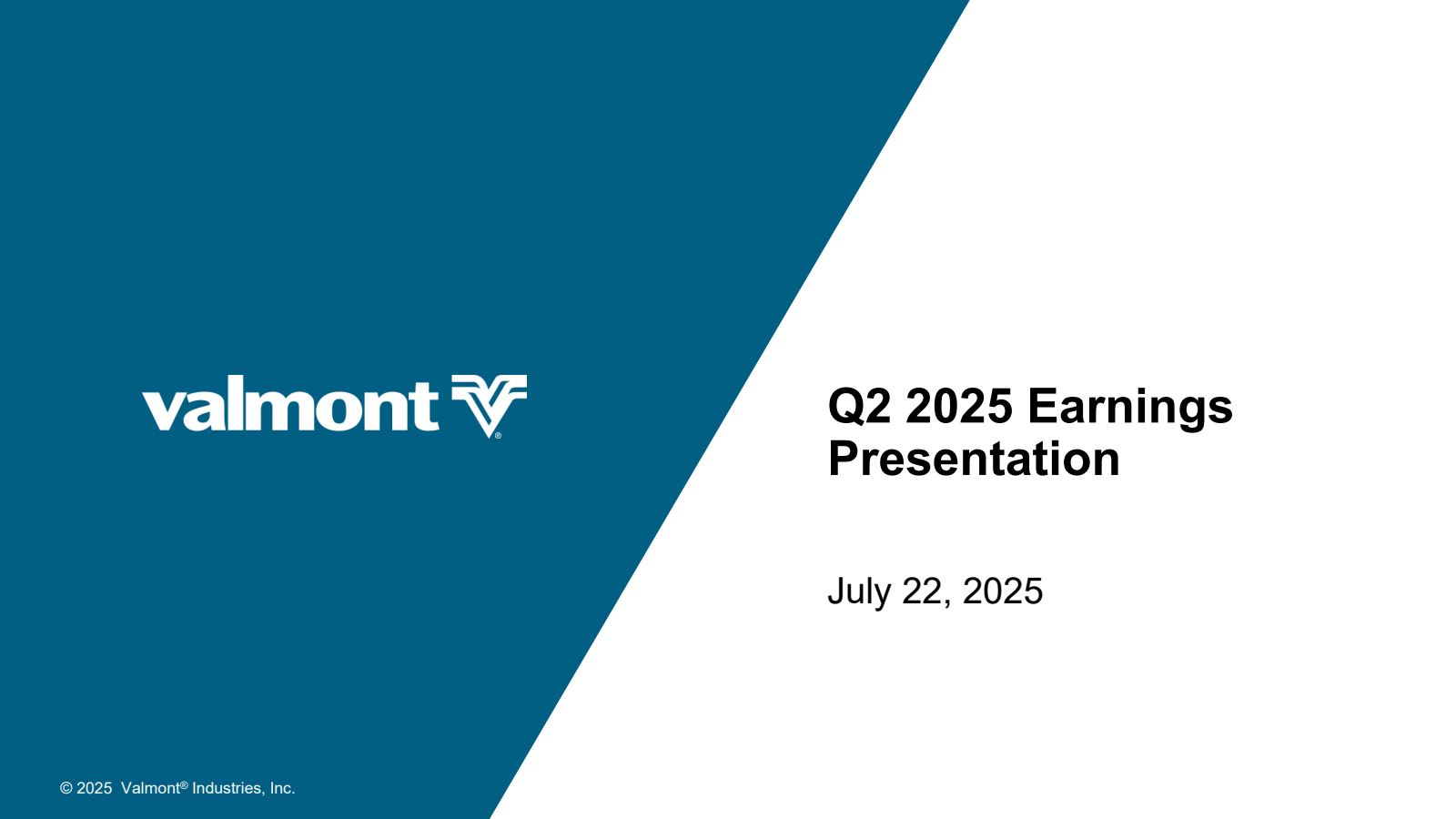 Valmont Industries' Q2 2025 Slide Deck