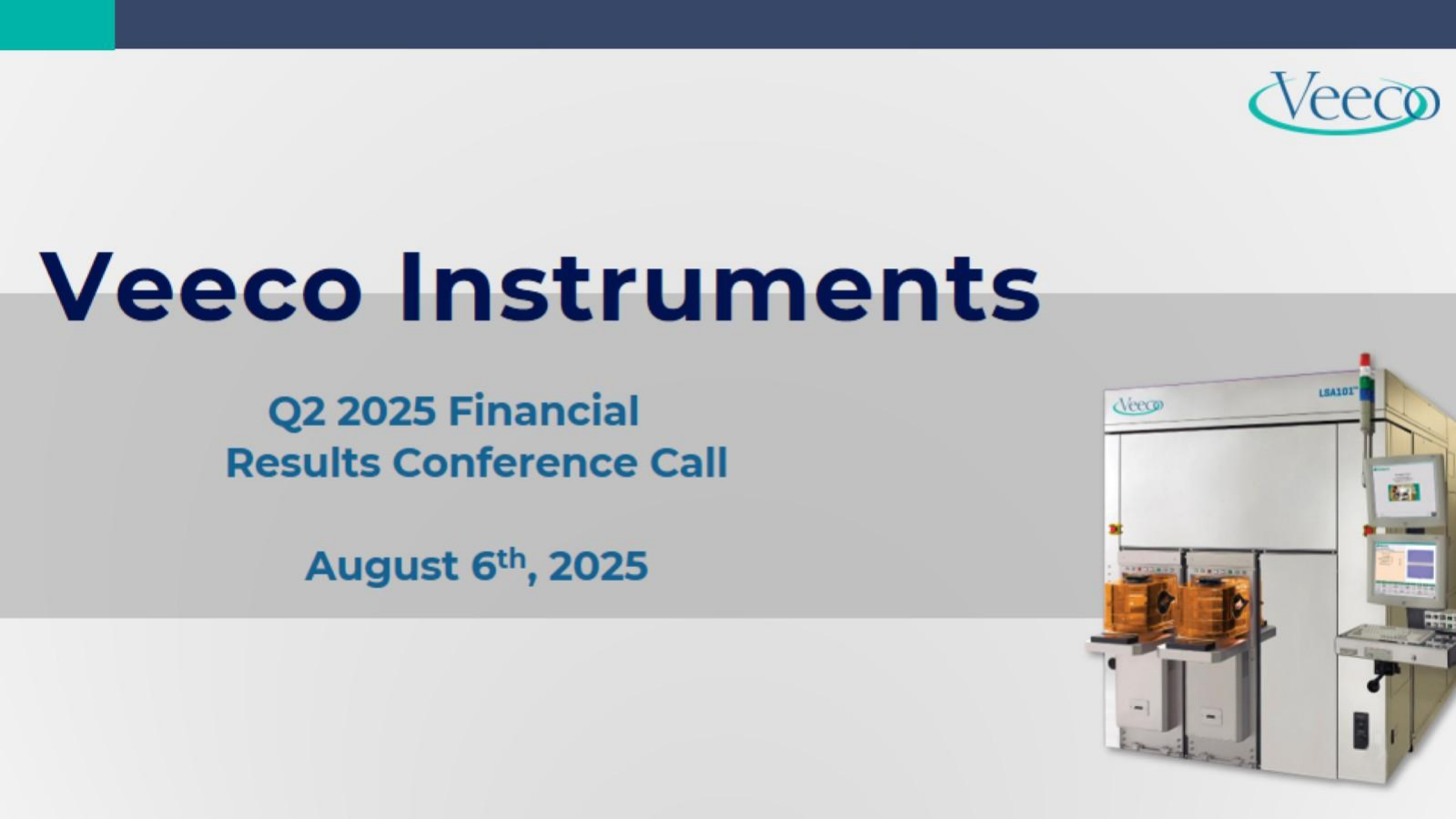 Veeco Instruments' Q2 2025 Slide Deck