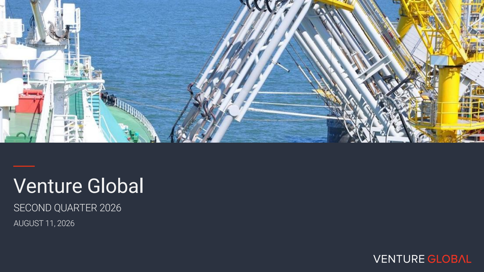 Venture Global's Q2 2026 Slide Deck