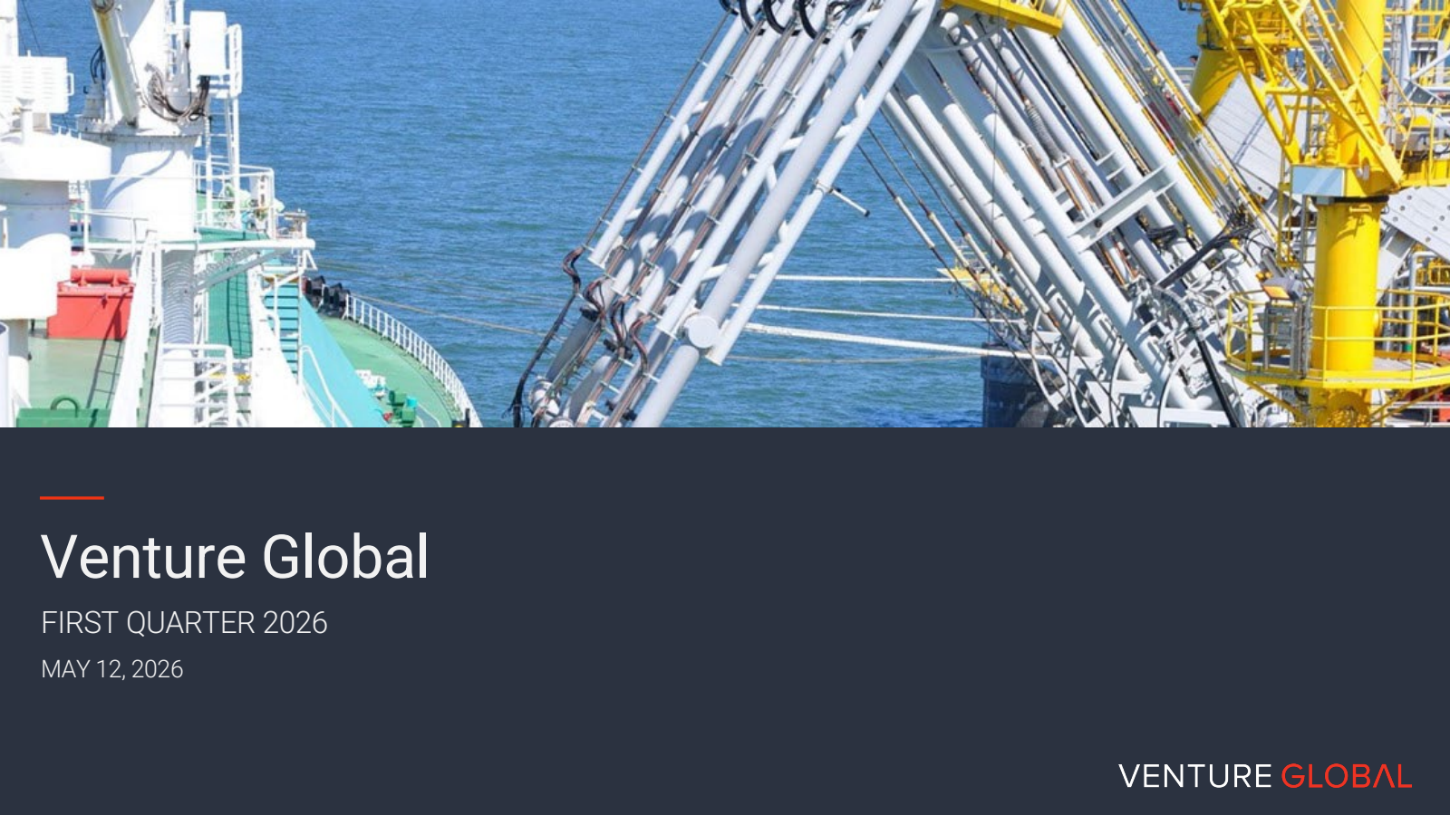 Venture Global's Q1 2026 Slide Deck