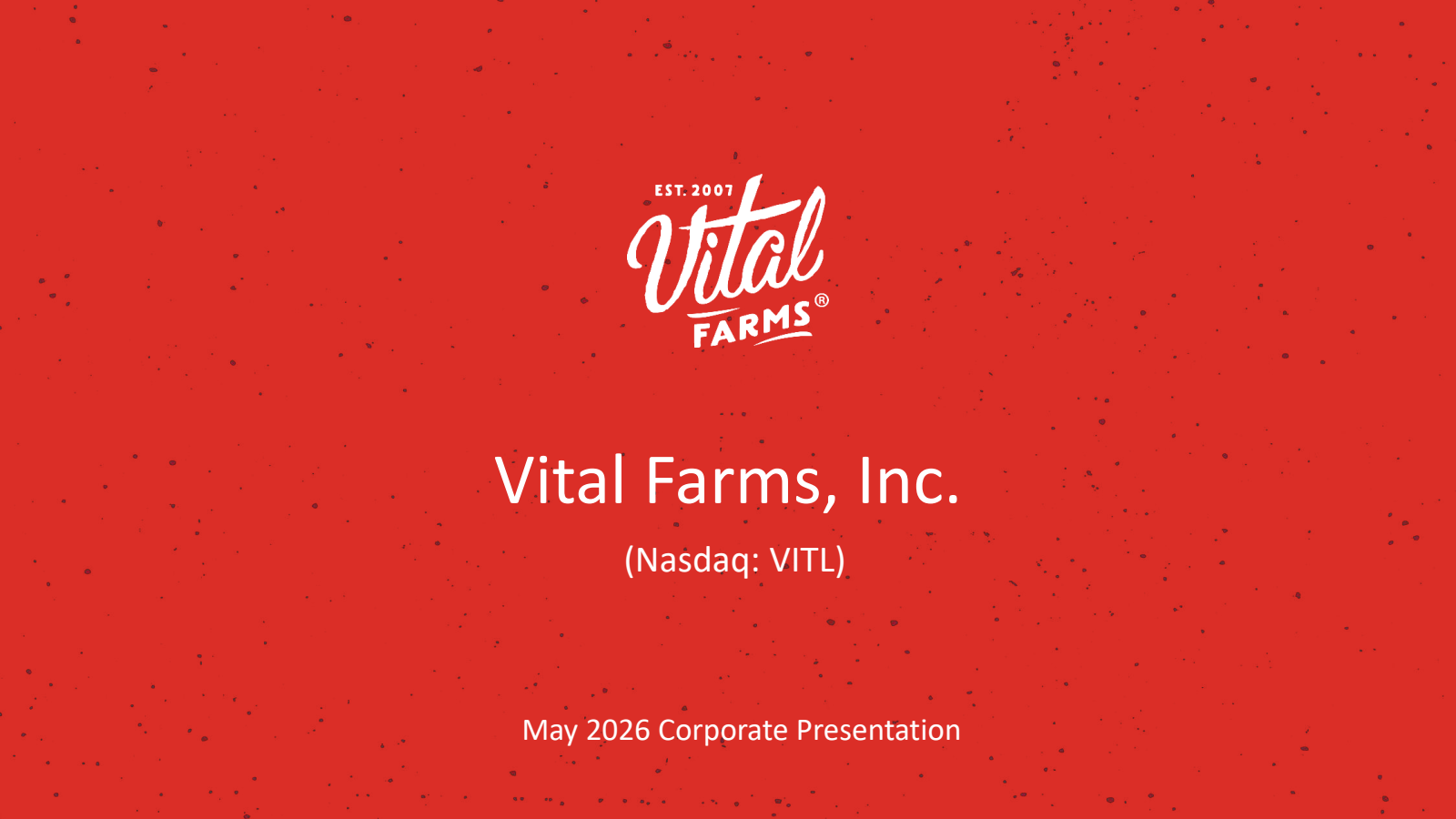 Vital Farms' Q1 2026 Slide Deck
