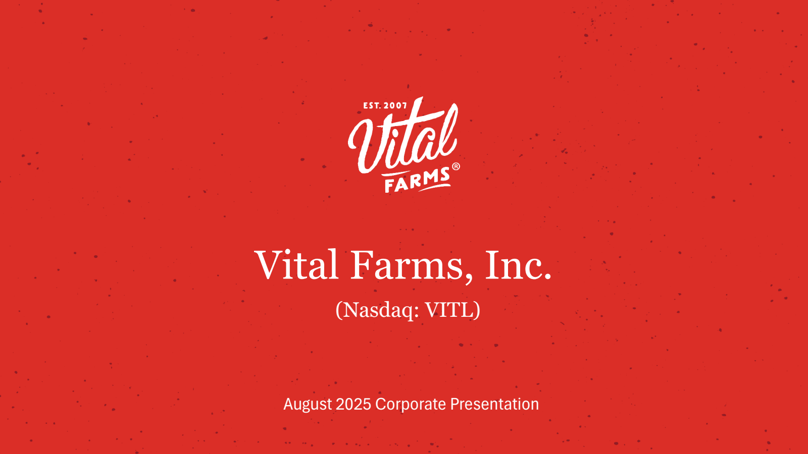 Vital Farms' Q2 2025 Slide Deck