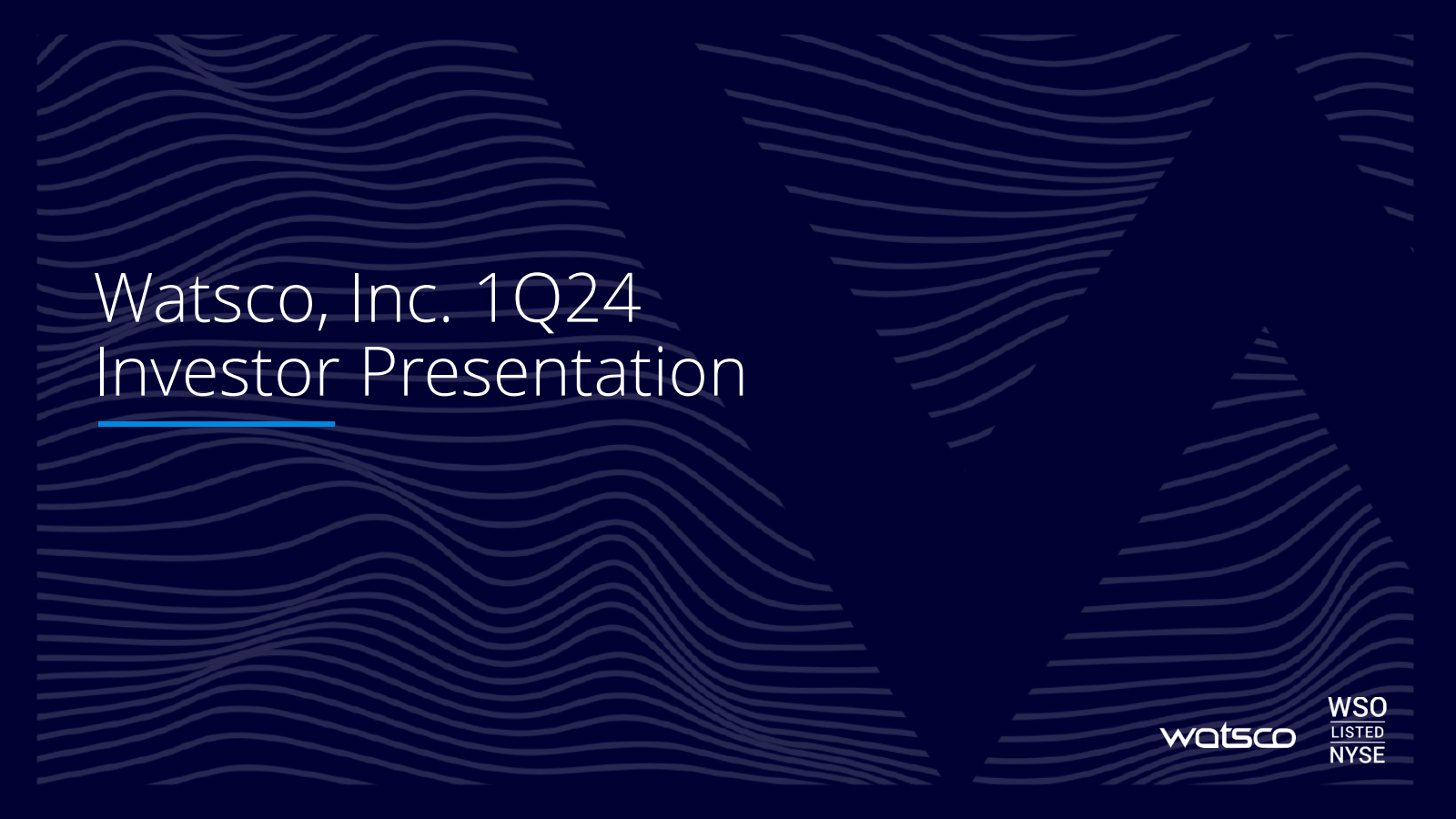 Watsco's Q1 2024 Slide Deck