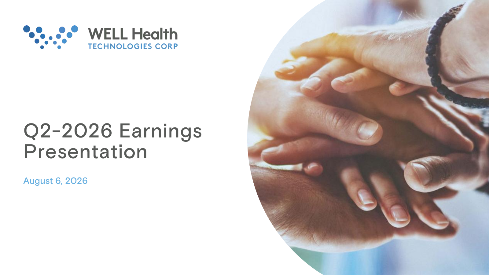 WELL Health Technologies' Q2 2026 Slide Deck