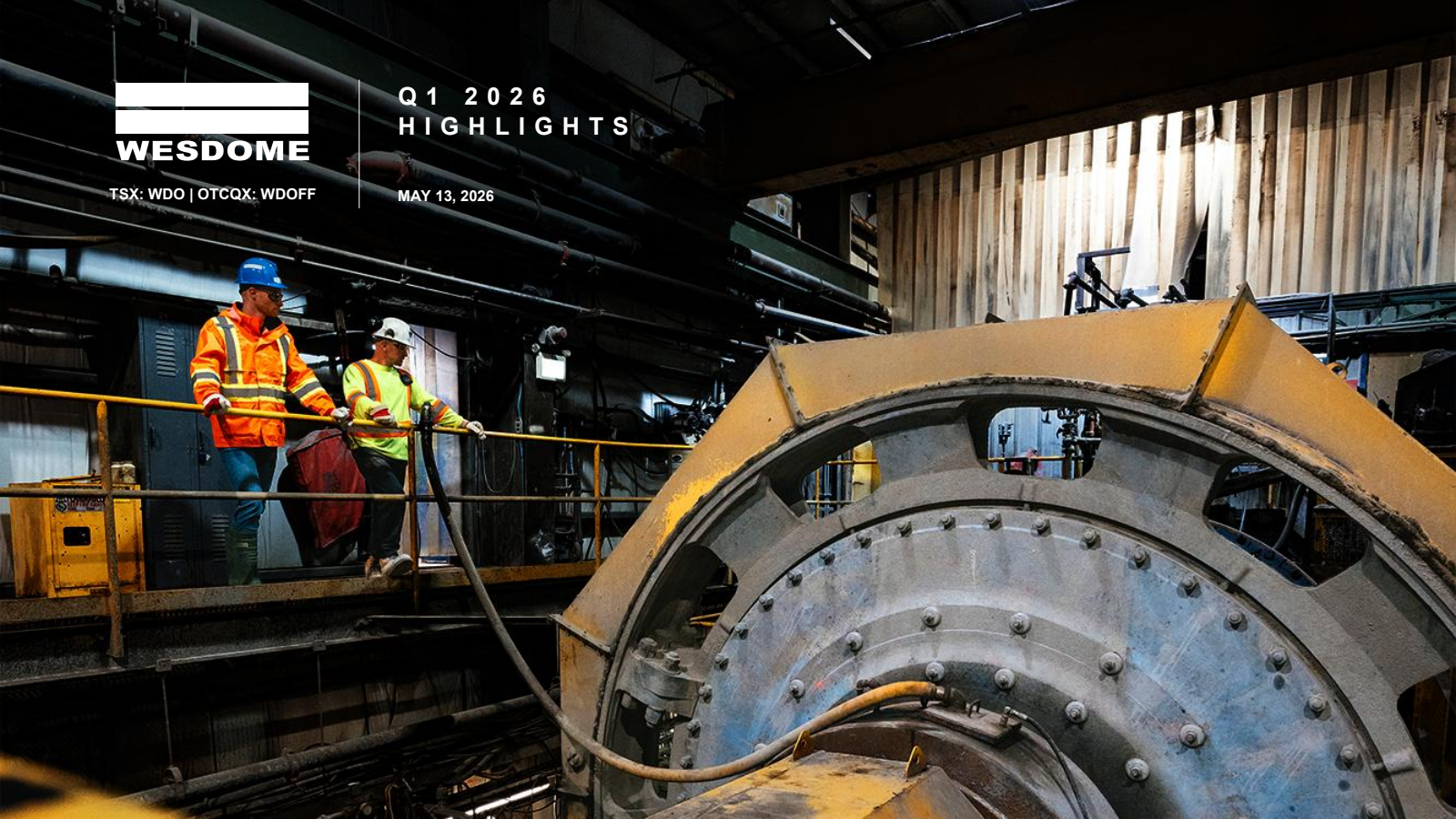 Wesdome Gold Mines' Q1 2026 Slide Deck