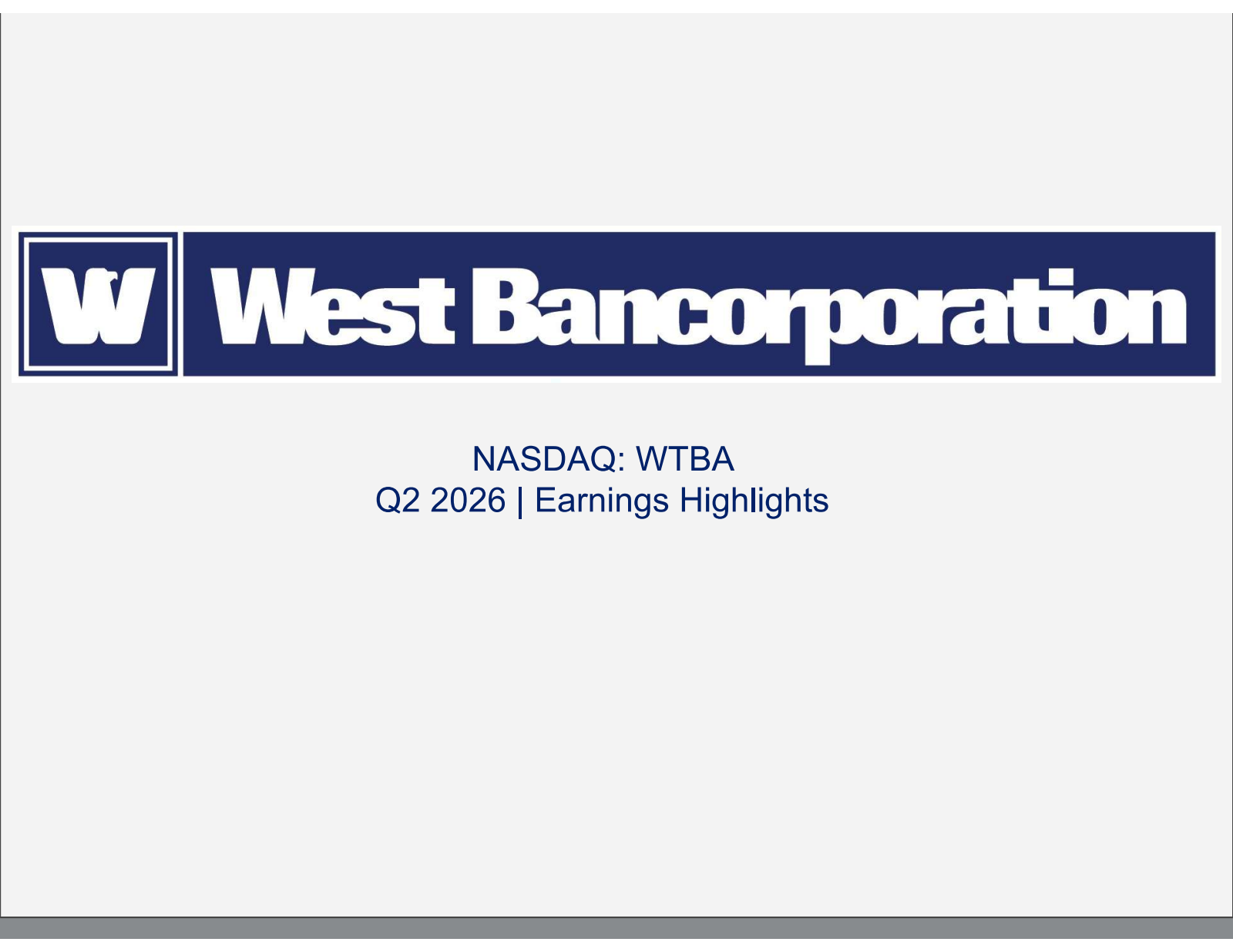 West Bancorporation's Q2 2026 Slide Deck