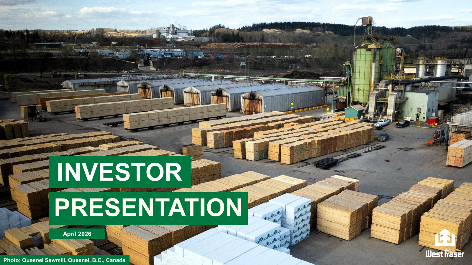 West Fraser Timber's Q1 2026 Slide Deck