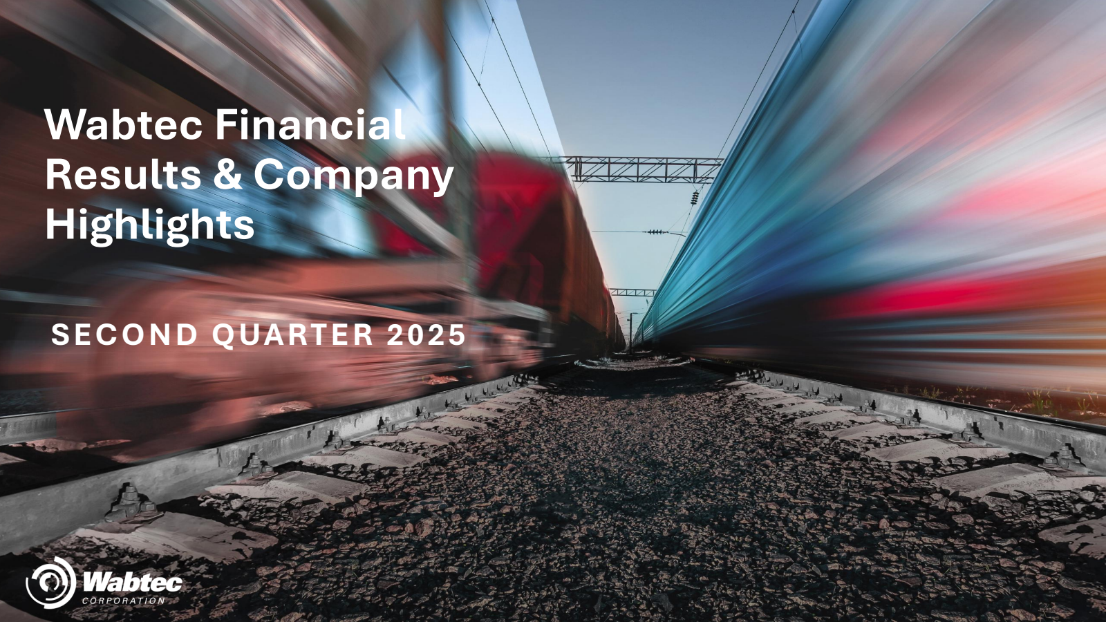 Wabtec's Q2 2025 Slide Deck
