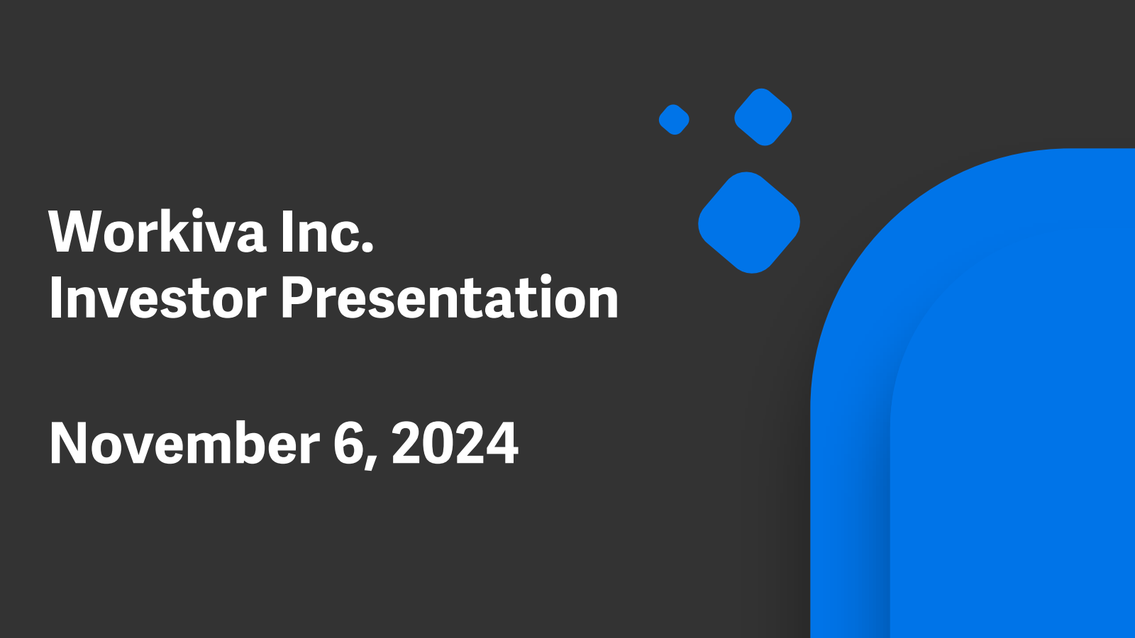 Workiva's Q3 2024 Slide Deck