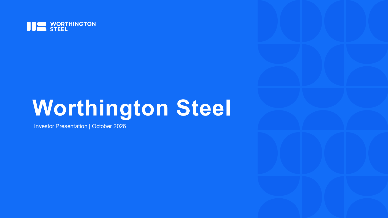 Worthington Steel's Q1 2027 Slide Deck